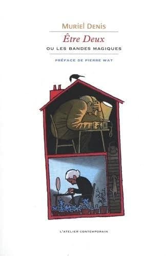 Être Deux ou Les bandes magiques