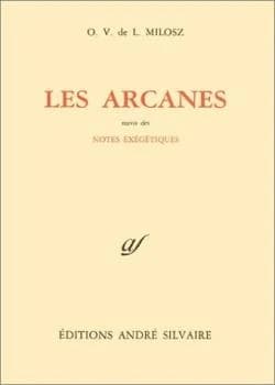 Les arcanes ; suivis de Notes exégétiques
