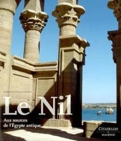 Le Nil : aux sources de l'Égypte antique