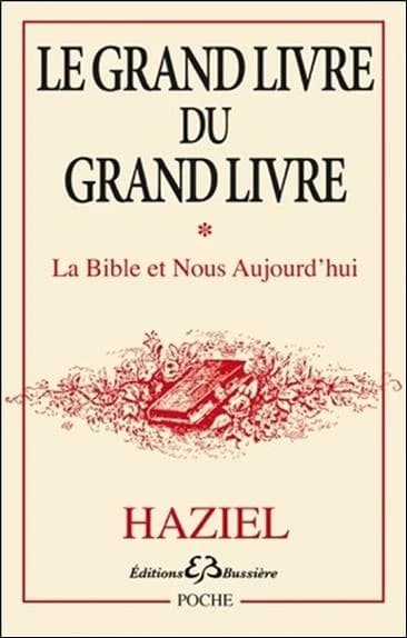 Le grand livre du Grand Livre : la Bible et nous aujourd'hui. Tome 1, La création du monde, le déluge, la tour de Babel, la destruction de Sodome