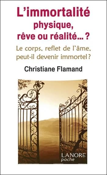 L'immortalité physique rêve ou réalité ?