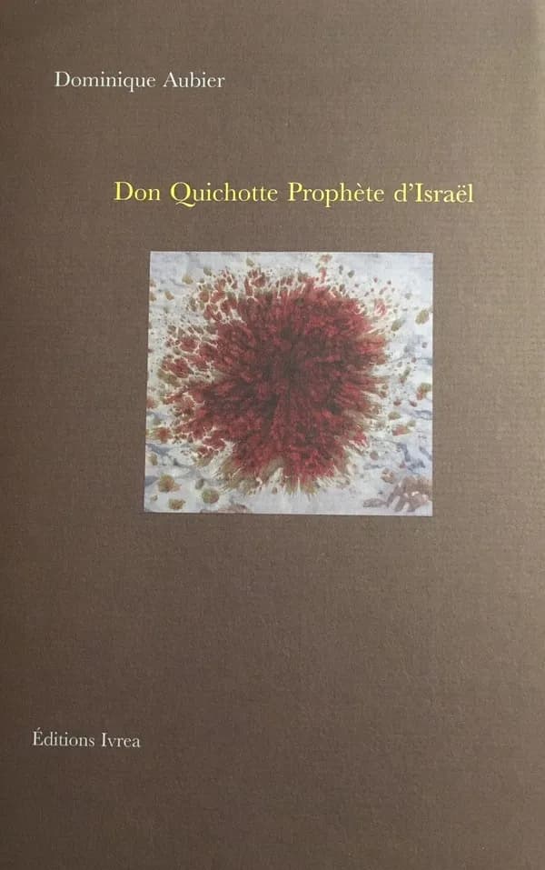 Don Quichotte Prophète d'Israël