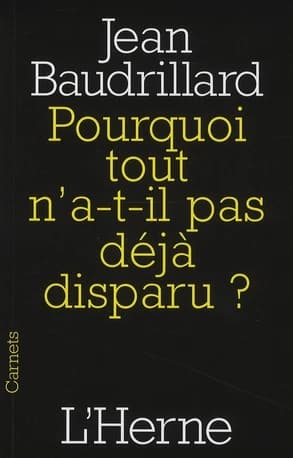 Pourquoi tout n'a-t-il pas déjà disparu ?