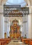 L'année ecclésiastique. Tome 1, Les messes au fil de l'an : cycle temporal