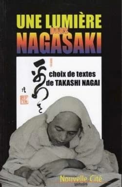 Une lumière dans Nagasaki : anthologie