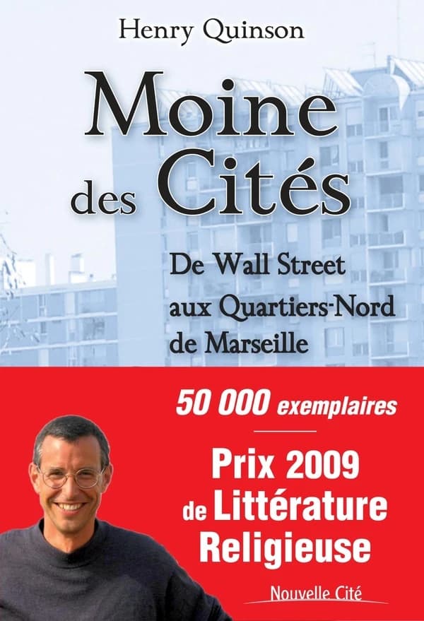 Moine des cités : de Wall Street aux Quartiers-Nord de Marseille