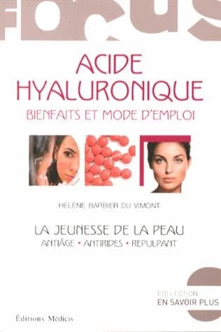 Acide hyaluronique : bienfaits et mode d'emploi : jeunesse de la peau : antiâge, antirides, repulpant