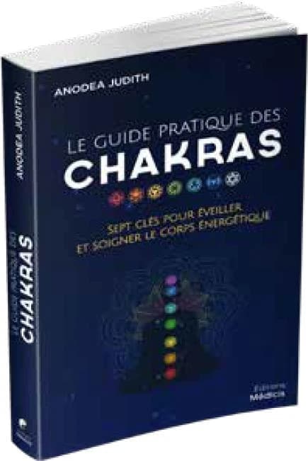 Les chakras pour tous : des exercices faciles à réaliser pour éveiller et guérir le corps énergétique