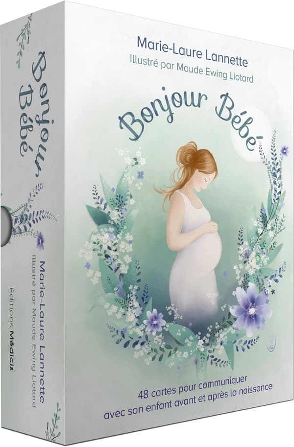 Bonjour bébé : 48 cartes pour communiquer avec son enfant avant et après la naissance