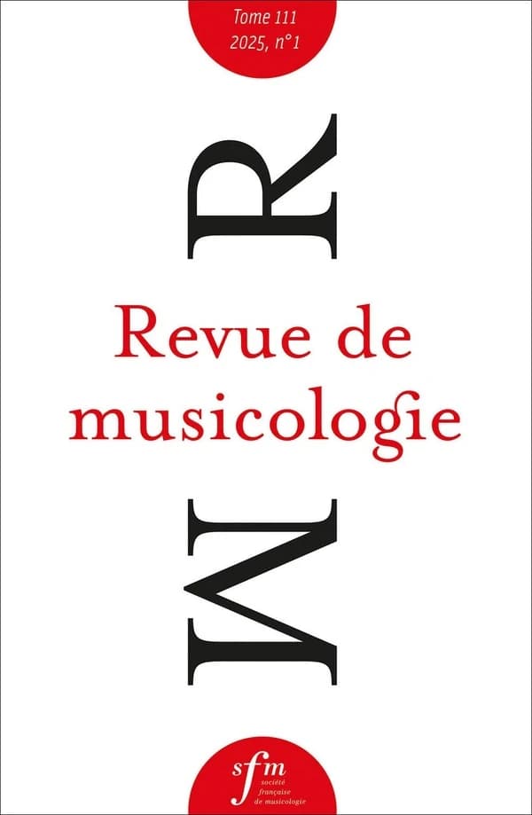 Revue de musicologie, Tome 111