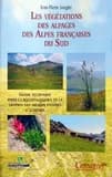 Les végétations des alpages des Alpes françaises du sud : guide technique pour la reconnaissance et la gestion des milieux pâturés d'altitude