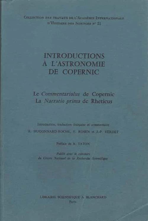 Introductions à l'astronomie de Copernic ; le commentariolus de Copernic ; la narratio prima de Rhcticus