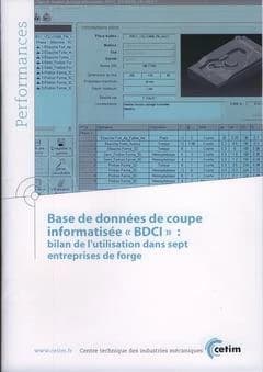 Base de données de coupe informatisée, BDCI : bilan de l'utilisation dans sept entreprises de forge
