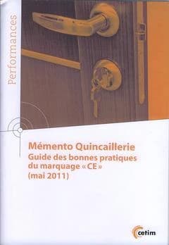 Mémento quincaillerie : guide des bonnes pratiques du marquage "CE"
