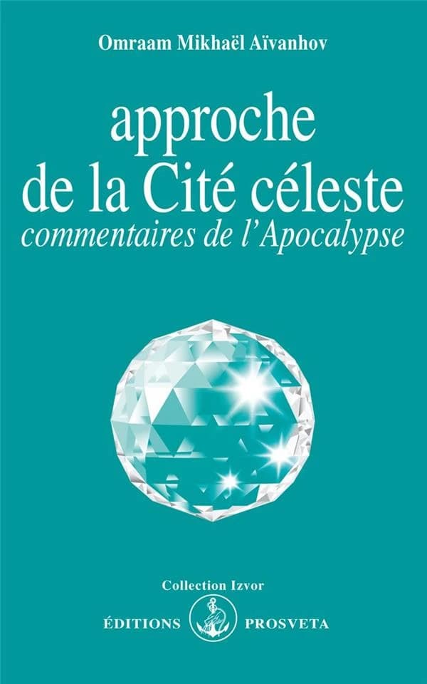 Approche de la Cité céleste : commentaires de l'Apocalypse