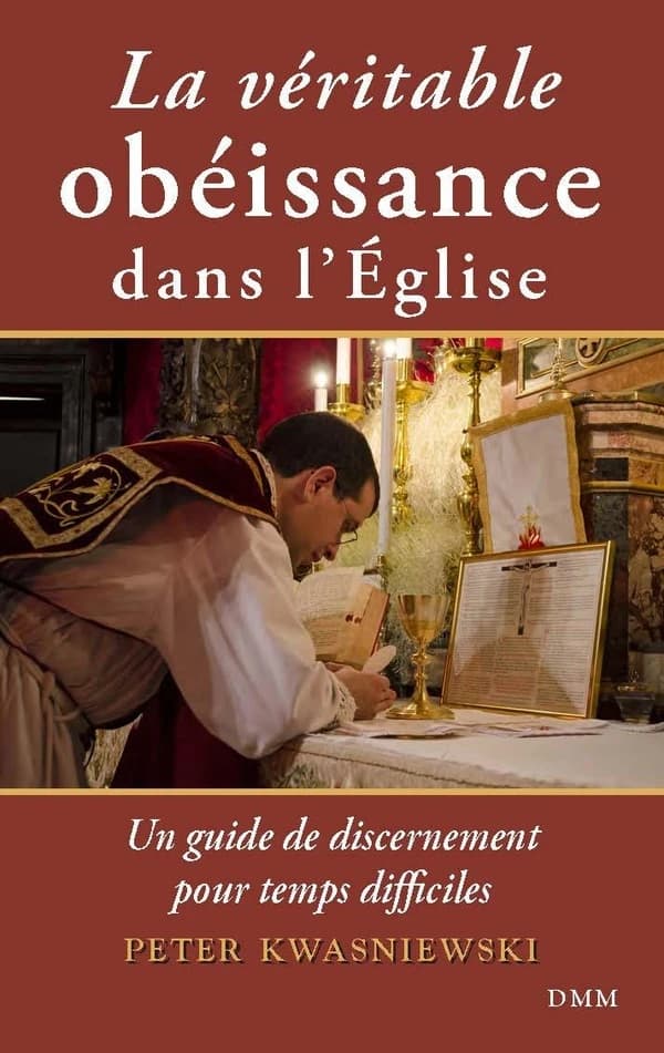 La véritable obéissance dans l'Église : un guide de discernement pour temps difficiles
