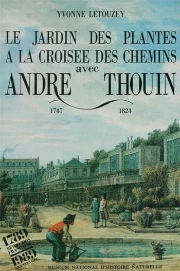 Le jardin des plantes à la croisée des chemins avec André Thouin 1747-1824