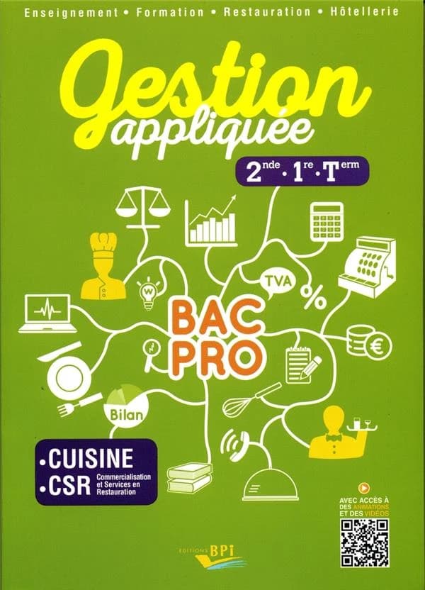 Gestion appliquée 2de, 1re, Tle Bac Pro Cuisine CSR