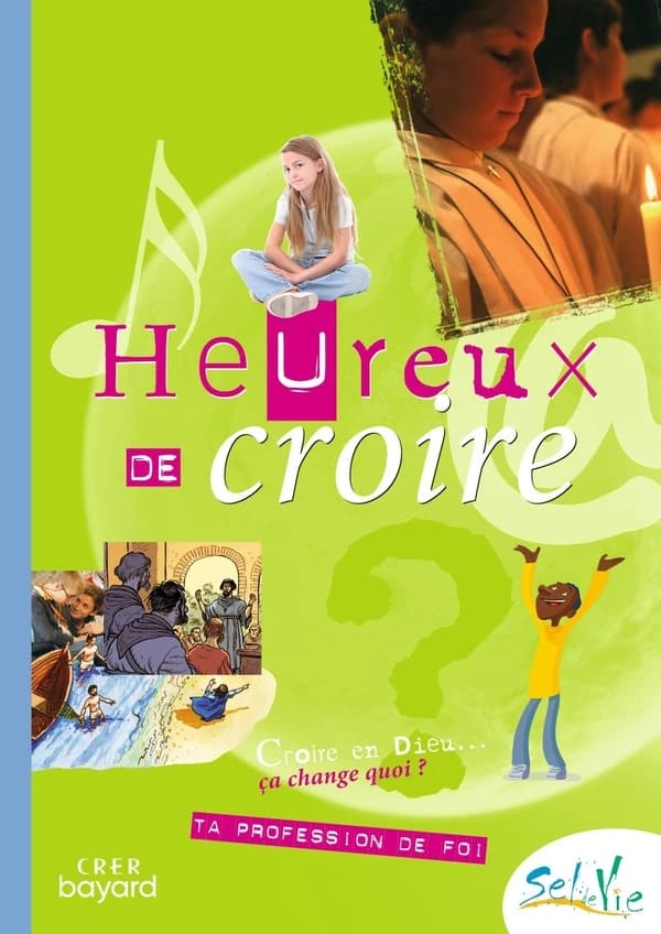 Sel de vie : sel de vie ; heureux de croire