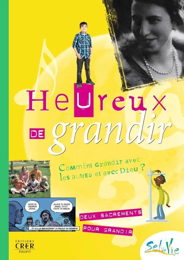 Heureux de grandir ; comment grandir avec les autres et avec Dieu ?