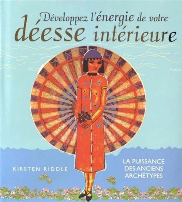 Développer l'énergie de votre déesse intérieure : la puissance des anciens archétypes