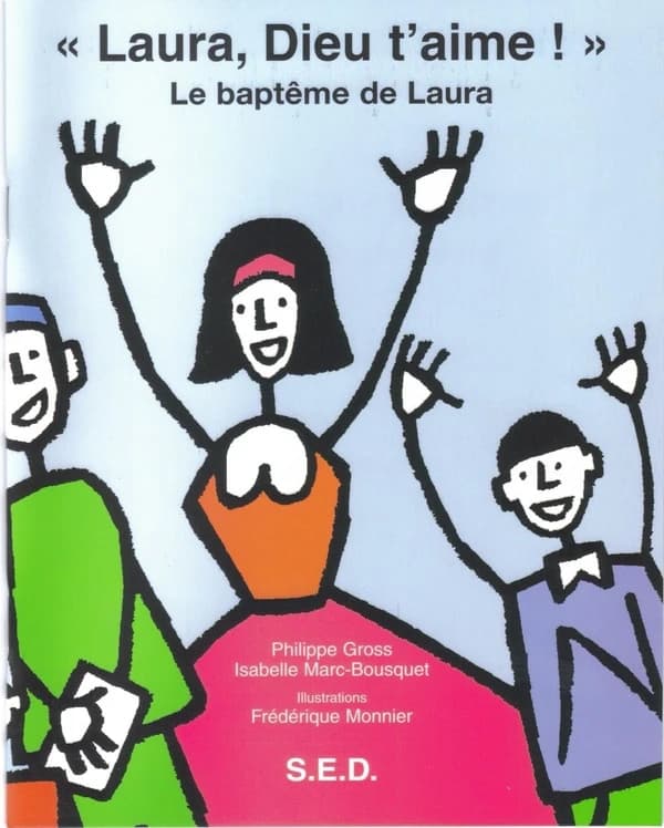 "Laura, Dieu t'aime !" : le baptême de Laura
