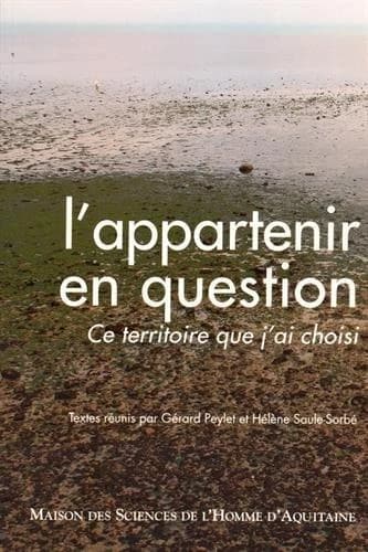 L'appartenir en question : ce territoire que j'ai choisi