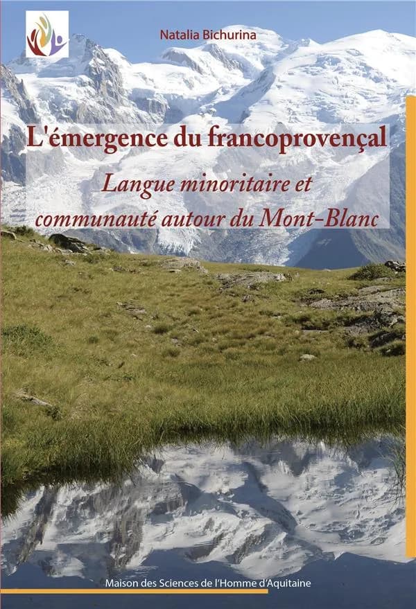 L'émergence du francoprovençal : langue minoritaire et communanté autour du Mont-Blanc