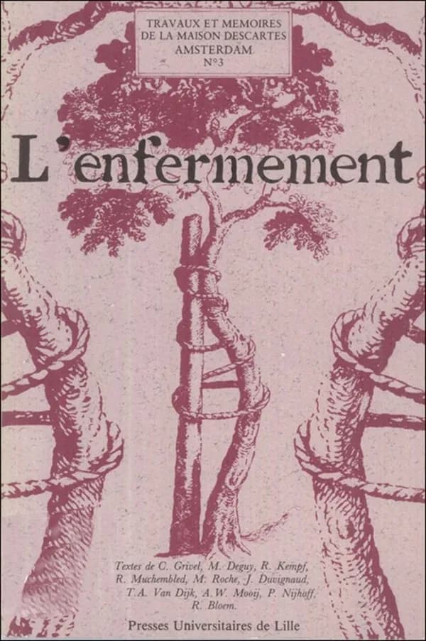 L'Enfermement : actes