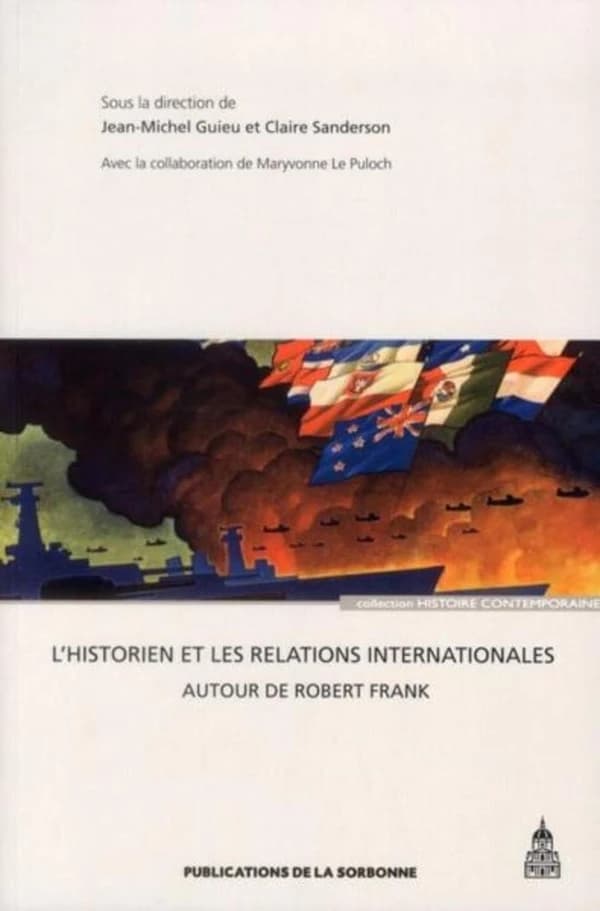 L'historien et les relations internationales : autour de Robert Frank