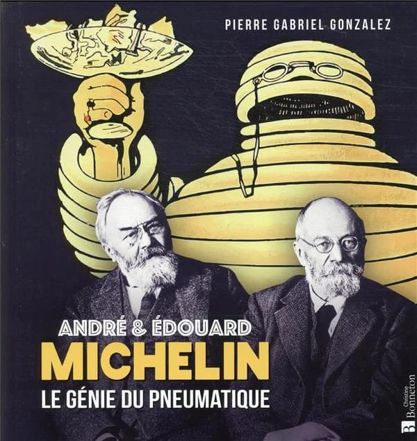 André & Édouard Michelin : le génie du pneumatique