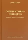 Commentaires de Jean Calvin sur le Nouveau Testament. Tome cinquième. Premier volume, Première Épître aux Corinthiens