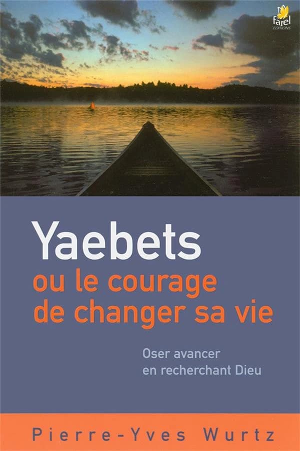 Yaebets ou Le courage de changer sa vie