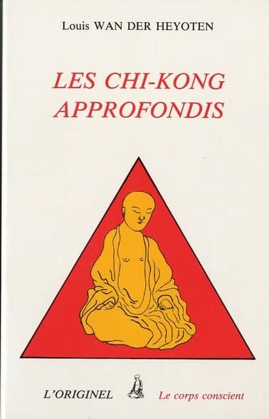 Les chi-kong approfondis