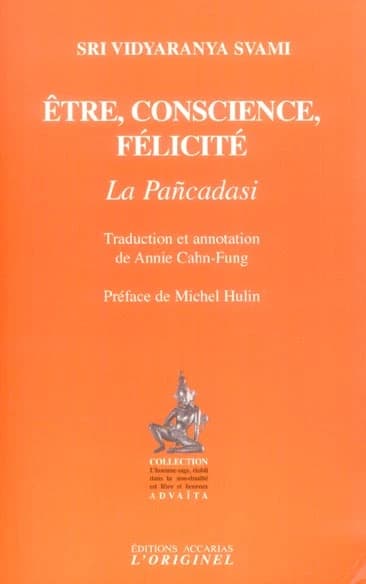 Être, conscience, félicité : la Pañcadaśī (les quinze chapitres)