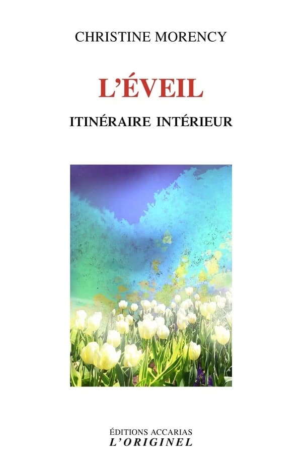 L'éveil : Itinéraire intérieur