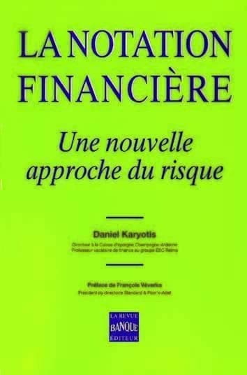 La notation financière : une nouvelle approche du risque
