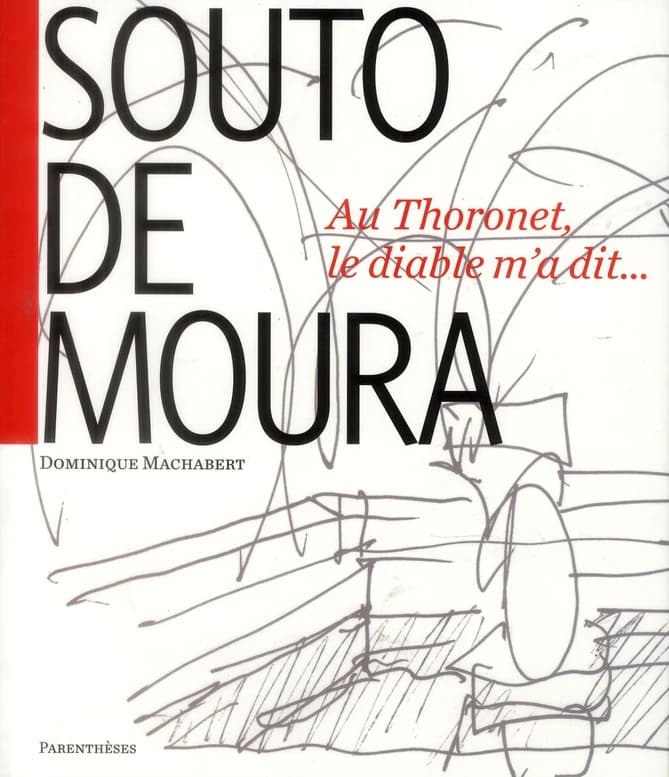Souto de Moura : au Thoronet, le diable m'a dit