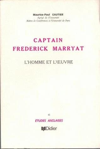 Captain Frederick Marryat (1792-1848) : L'homme et l'oeuvre