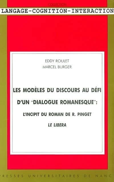 Les modèles du discours au défi d'un dialogue romanesque : l'incipit du roman de R. Pinget "Le libera"