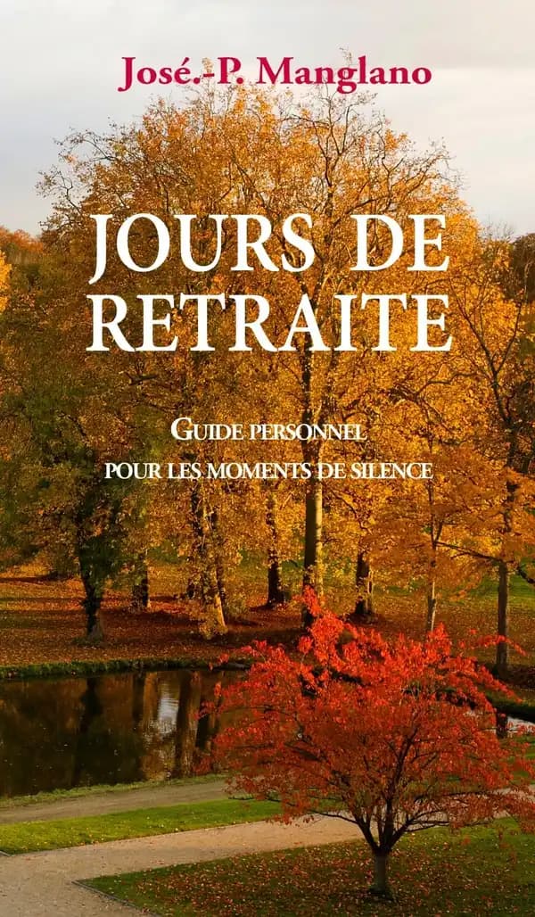 Jours de retraite : guide personnel pour les moments de silence