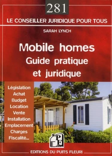 Mobile homes : guide pratique, juridique et fiscal