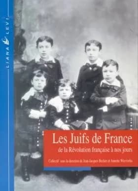 Les Juifs de France de la Révolution française à nos jours