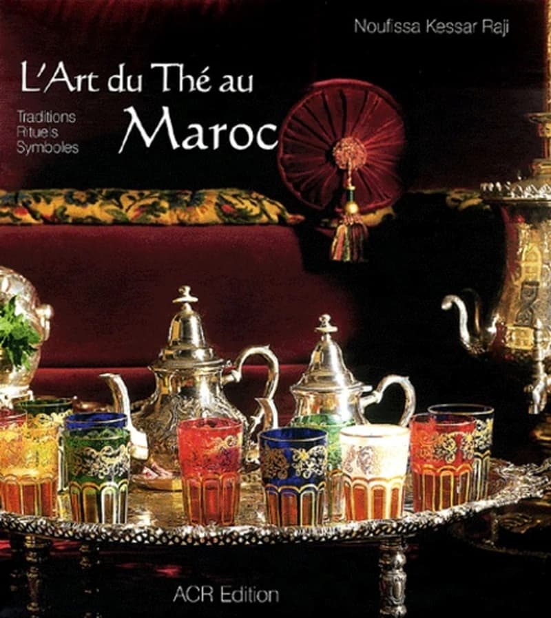 L'art du thé au Maroc : traditions, rituels, symboles
