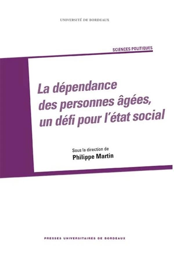 La dépendance des personnes âgées, un défi pour l'État social