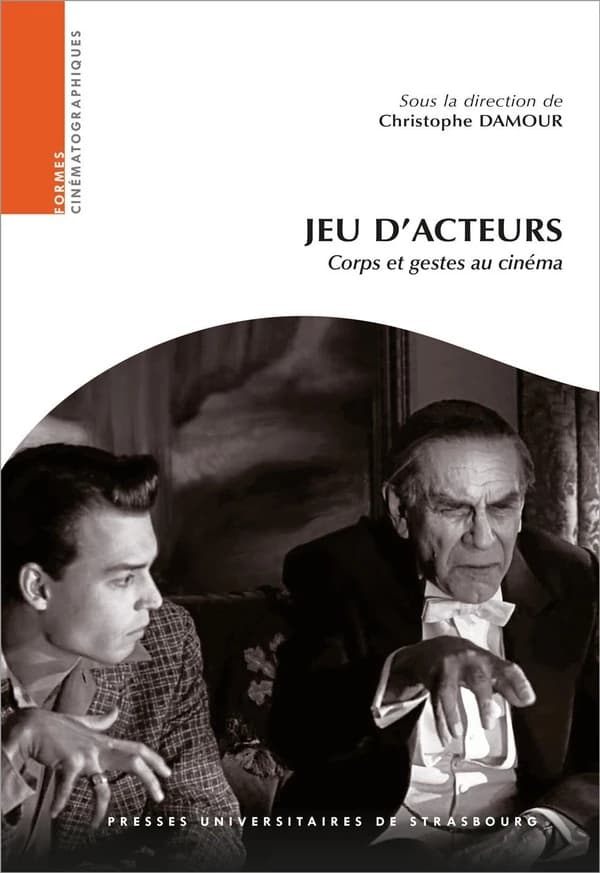 Jeu d'acteurs : corps et gestes au cinéma