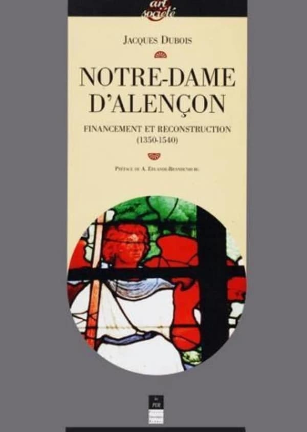Notre-Dame d'Alençon : financement et reconstruction, 1350-1540
