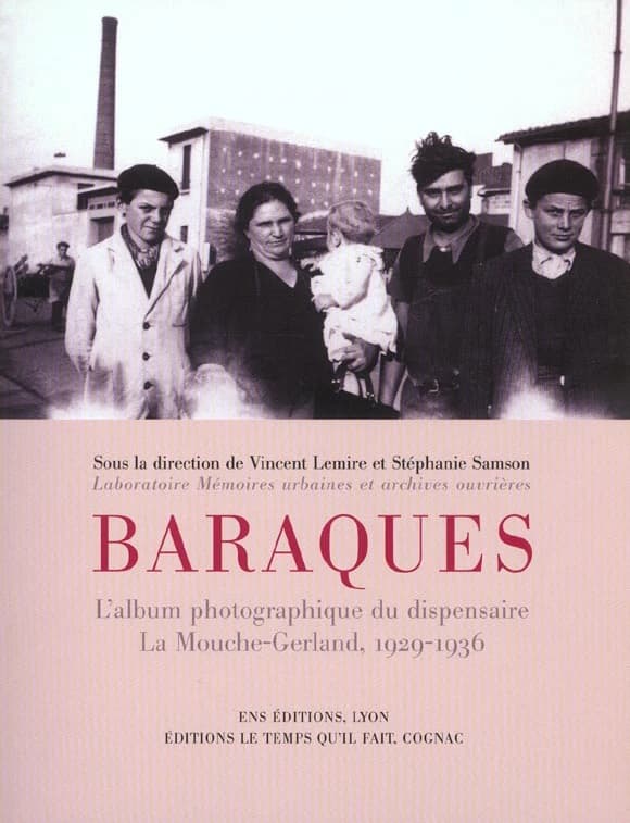 Baraques : l'album photographique du dispensaire La Mouche-Gerland, 1929-1936