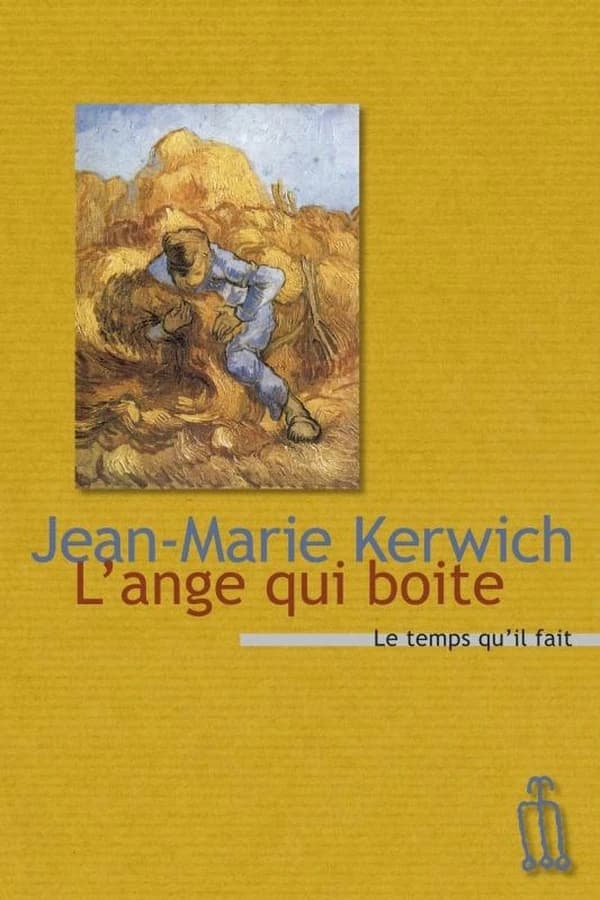 L'ange qui boite ; précédé de Les jours simples