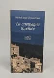 La Campagne inventée (Nouv. éd.) Michel Marié et Jean Viard